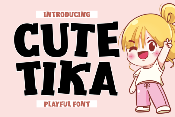 Cute Tika: A Bold Font for Creative Projects