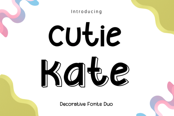 Cutie Kate Duo: A Cute Decorative Typeface