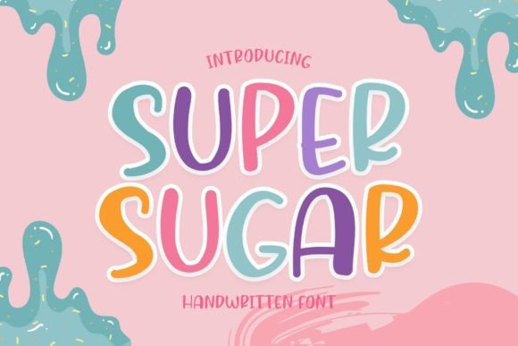 Super Sugar: A Playful Font for Creative Projects