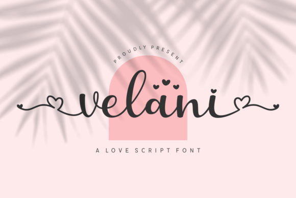 Velani: A Heartfelt Font for Creative Projects