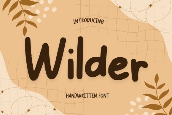 Wilder: A Handwritten Font for Creative Campaigns
